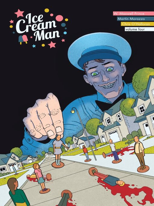 Title details for Ice Cream Man (2018), Volume 4 by W. Maxwell Prince - Available